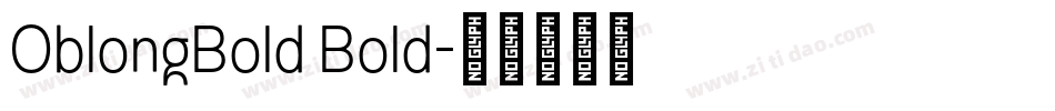 OblongBold Bold字体转换